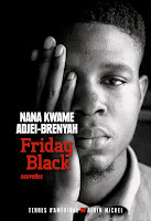 Nana Kwame Adjei-Brenyah Friday Black Albin Michel