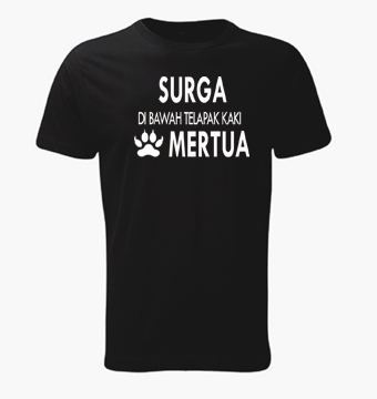 T-Shirt Surga di Bawah Telapak Kaki Mertua