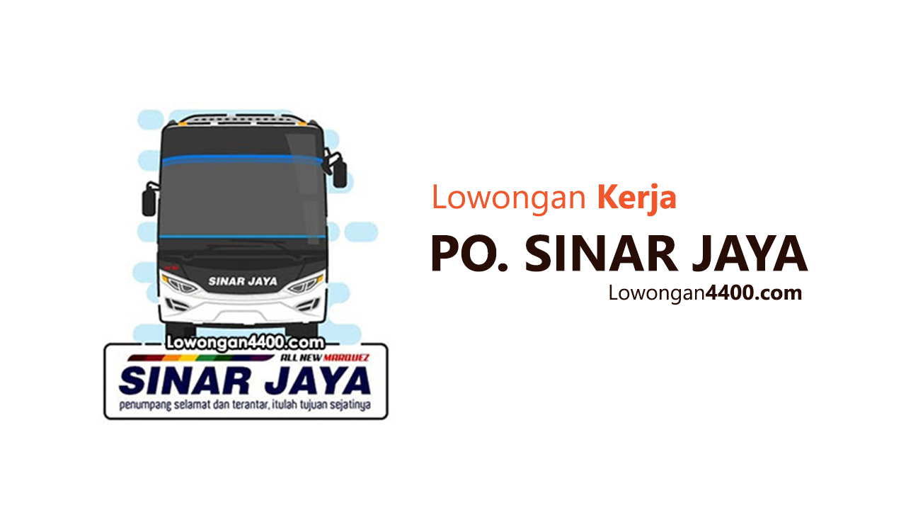 Lowongan Kerja PO. Sinar Jaya