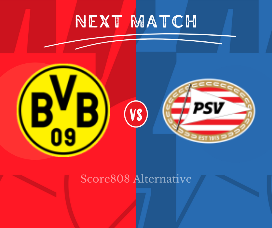 Dortmund vs PSV Live Streaming Champions League