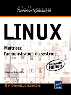LINUX Maîtrisez l'administration du système - 2ème Edition