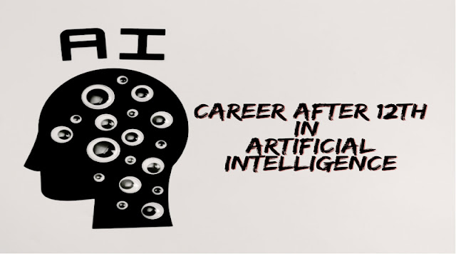Career After 12th in Artificial Intelligence