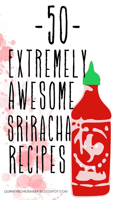 50 Extremely Awesome Sriracha Recipes!