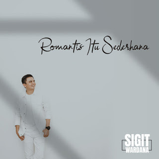 Sigit Wardana - Romantis Itu Sederhana - Single (2019) [iTunes Plus AAC M4A]