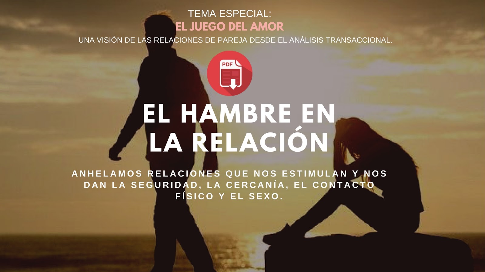 EL JUEGO DEL AMOR: El Hambre en las relaciones (PDF)