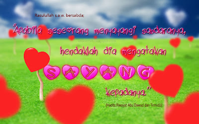 Wallpaper Islamik - Katakan sayang pada saudara anda