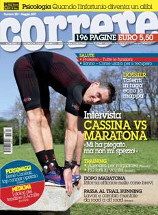 Correre 391 - Maggio 2017 | ISSN 1127-4646 | TRUE PDF | Mensile | Sport | Running
Rivista che dal 1981 si rivolge ai praticanti della corsa di ogni livello, dal principiante al corridore evoluto, accompagnandoli verso una graduale acquisizione di un corretto stile di vita.
É in edicola tutti i mesi, è leader del settore in Italia sia per vendite in edicola che per abbonamenti.