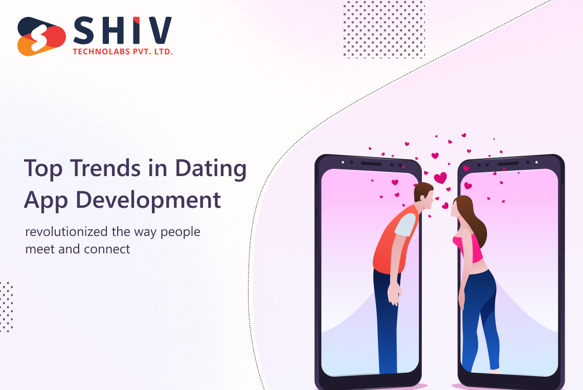 What are the Top Trends in Dating App Development?