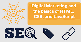 SEO, tags and backlinks in Digital Marketing. HTML, CSS and Javascript