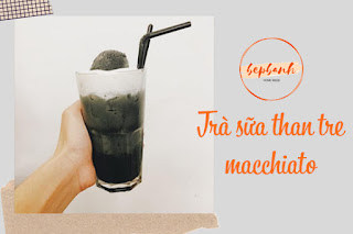 Cách làm trà sữa tinh than tre macchiato detox thải độc