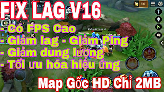 FIX LAG V16 | Hướng Dẫn Fix Lag Liên Quân Map Gốc HD Siêu Tối Ưu Cho Máy Yếu | Có Đầy Đủ Điệu Nhảy Khoe Thông Thạo