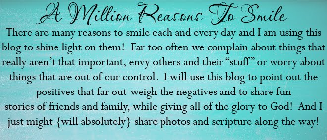 A Million Reasons to Smile