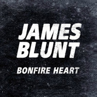 James Blunt - Bonfire Heart Lyrics