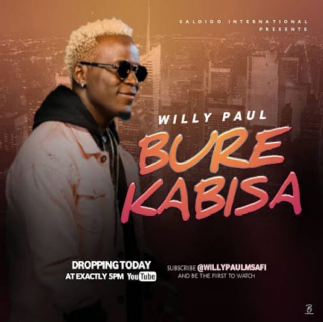 New AUDIO: Willy Paul – Bure Kabisa | Download Mp3