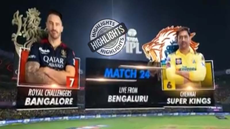 csk-vs-rcb-match-highlights