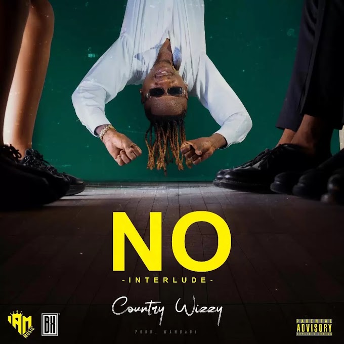 Download Audio : Country Wizzy - No (Interlude) Mp3