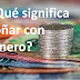 ¿Qué significa soñar con dinero? bíblicamente 