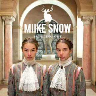 Miike Snow – Paddling Out Lyrics | Letras | Lirik | Tekst | Text | Testo | Paroles - Source: musicjuzz.blogspot.com