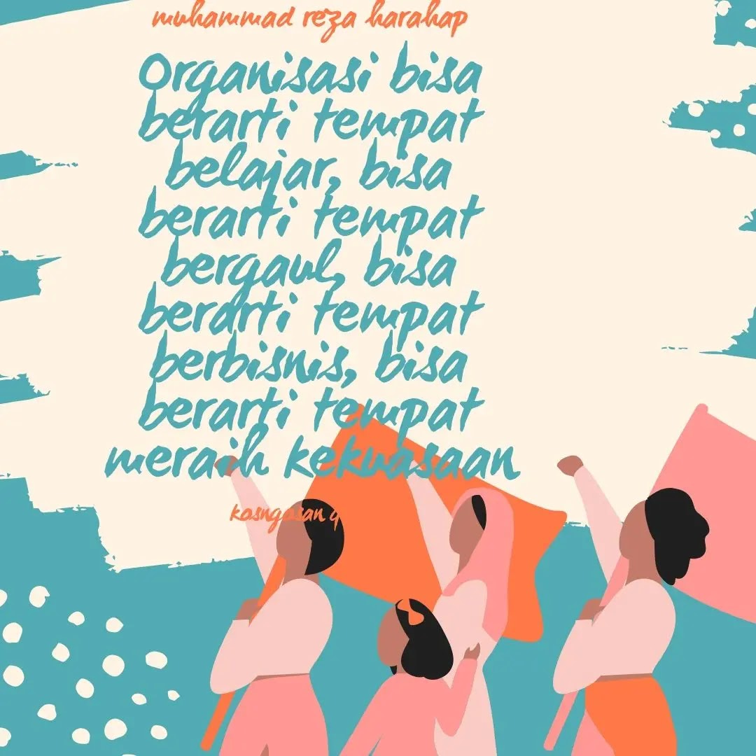 100 Kata Motivasi Organisasi Untuk Semangat Perjuangan Kosngosan