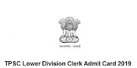 TPSC Lower Division Clerk Admit Card