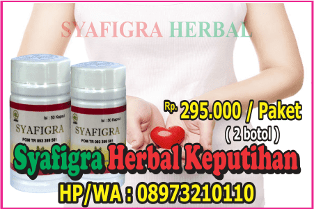 benar paket online herbal syafigra mengobati maag sampai tuntas, telp kantor kesaksian online herbal syafigra, hanya harga pemesanan obat keputihan syafigra