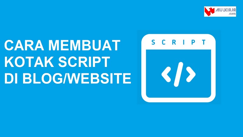 Cara buat box script pada postingan blogspot