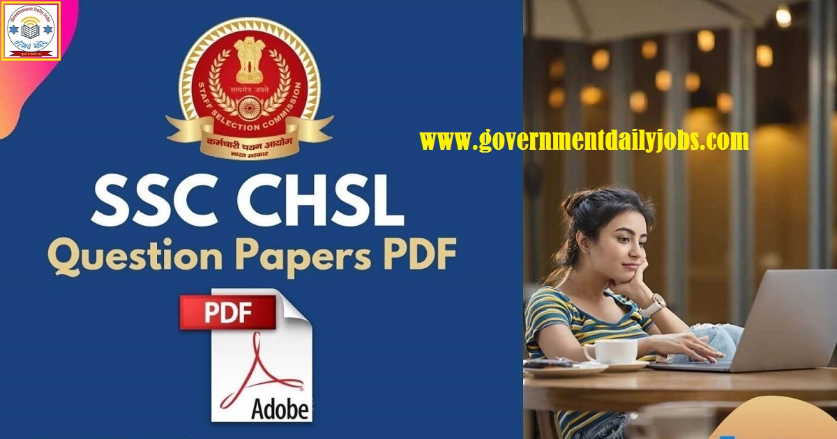 SSC CHSL PREVIOUS YEAR QUESTION PAPERS WITH SOLUTIONS