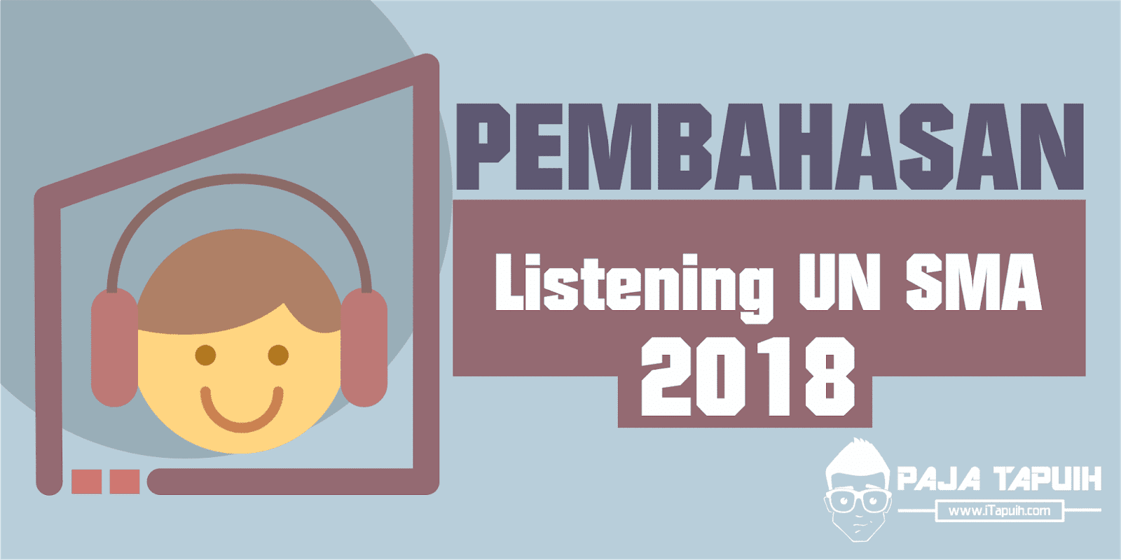 Latihan Soal Listening UN SMA 2018