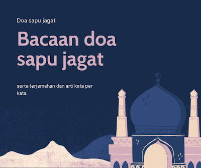 Arti kata per kata Doa Sapu Jagat | #Ramadhan