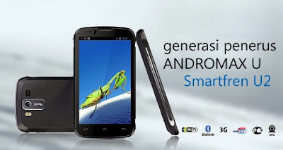 Smartfren Andromax U2, HP Android CDMA, Quad-core, Murah Harga Satu Jutaan