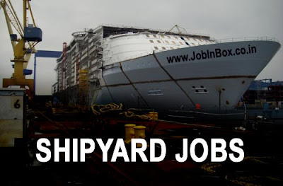 Shipyard Jobs in UAE : Walk in Interview in Mumbai