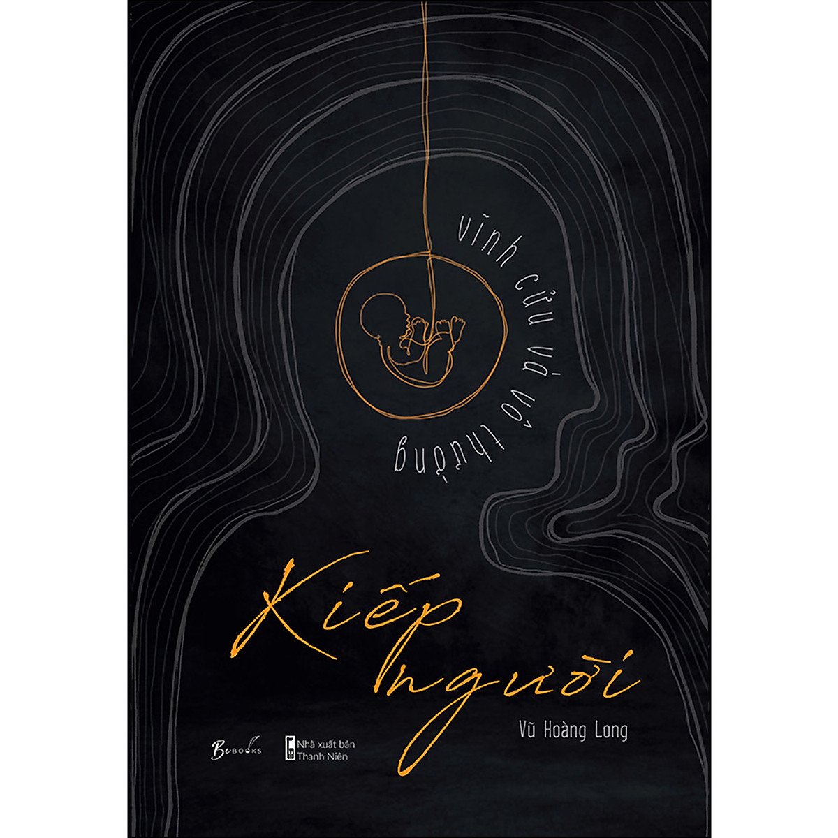 Kiếp Người - Vĩnh Cửu Và Vô Thường ebook PDF-EPUB-AWZ3-PRC-MOBI