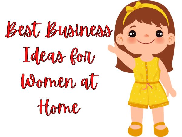 Business Ideas for Women Sitting at Home