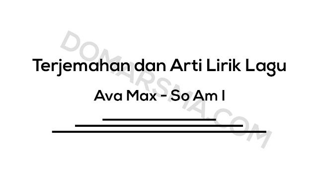  lagu ini sedang berada di posisi kedua dalam Tangga Musik Teratas versi Joox √ Terjemahan dan Arti Lirik Lagu Ava Max - So Am I