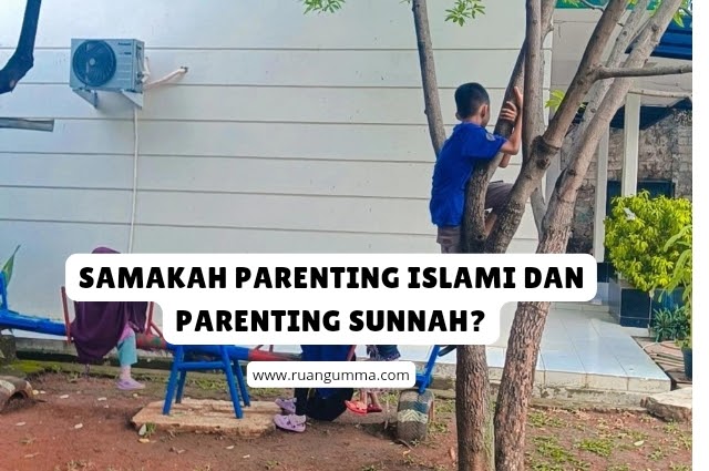 Parenting Islami dan Parenting Sunnah
