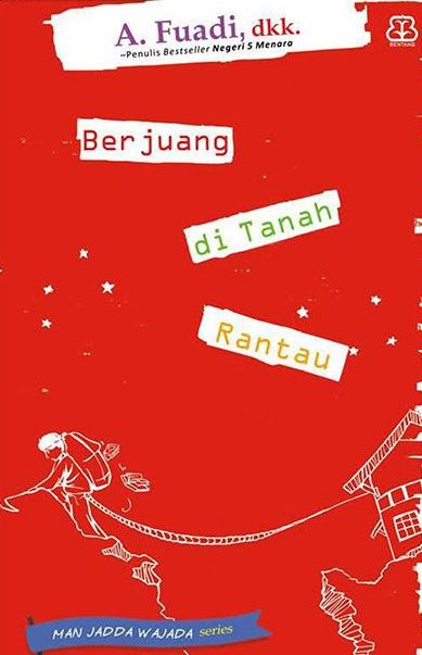 Download Buku Berjuang Di Tanah Rantau karya Ahmad Fuadi 