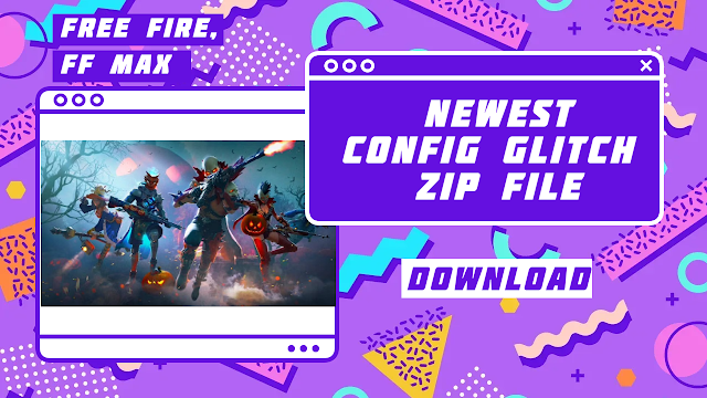 FF Max Config Glitch Zip File Download 2022