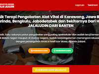 Klinik Terapi Pengobatan Alat Vital di Karawang, Jawa Barat, Samarinda, Bengkulu, Jabodetabek dan Sekitarnya Dari H.ABDUL JALALUDIN DARI BANTEN