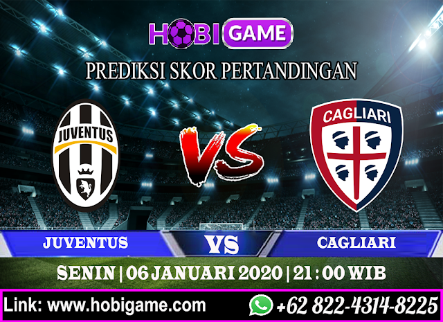 PREDIKSI JUVENTUS VS CAGLIARI 6 JANUARI 2020