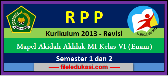 Download Rpp K2013 Akidah Sopan Santun Mi Kelas Vi Semester 1 Dan 2