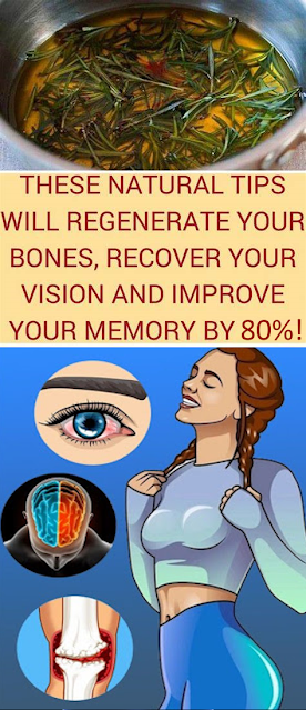 This Incredible Remedy Will Improve Your Memory By More Than 80%, Reinforce Your Bones And Improve Your Vision!