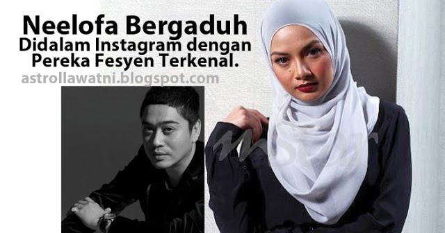 PANAS : Neelofa Bergaduh Dengan Rizalman, Pereka Fesyen 