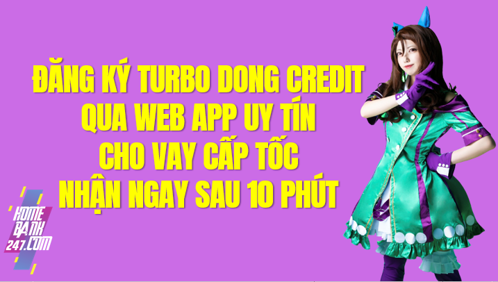 Vay turbo dong là gì? App Turbodong Apk, Web Turbo dong