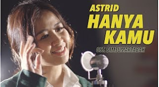  Hallo teman musikenak di kesempatan ini admin bakalan bagikan download lagu terbaru mp ( Update Terbaru ) Download Lagu Astrid | Hanya Kau (Cover) Ost. Dimsumartabak Mp3