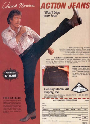 Developed by Chuck Norris for stunt fighting in action movies. Those great looking western style jeans have a unique hidden gusset which allows greater movement without binding or ripping.