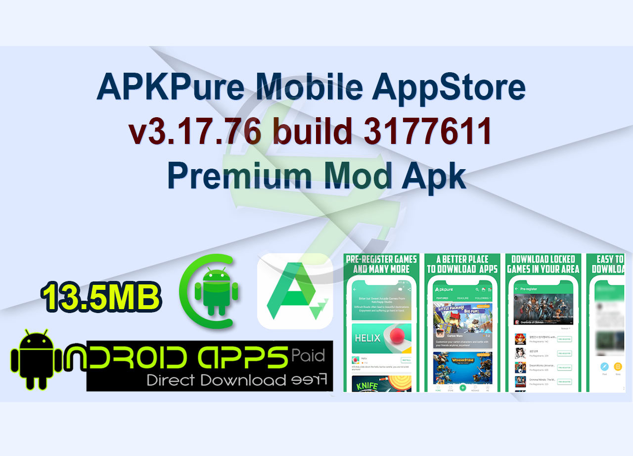 APKPure Mobile AppStore v3.17.76 build 3177611 Premium Mod Apk