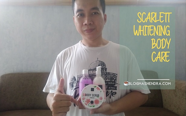 Review Scarlett Whitening Body Care