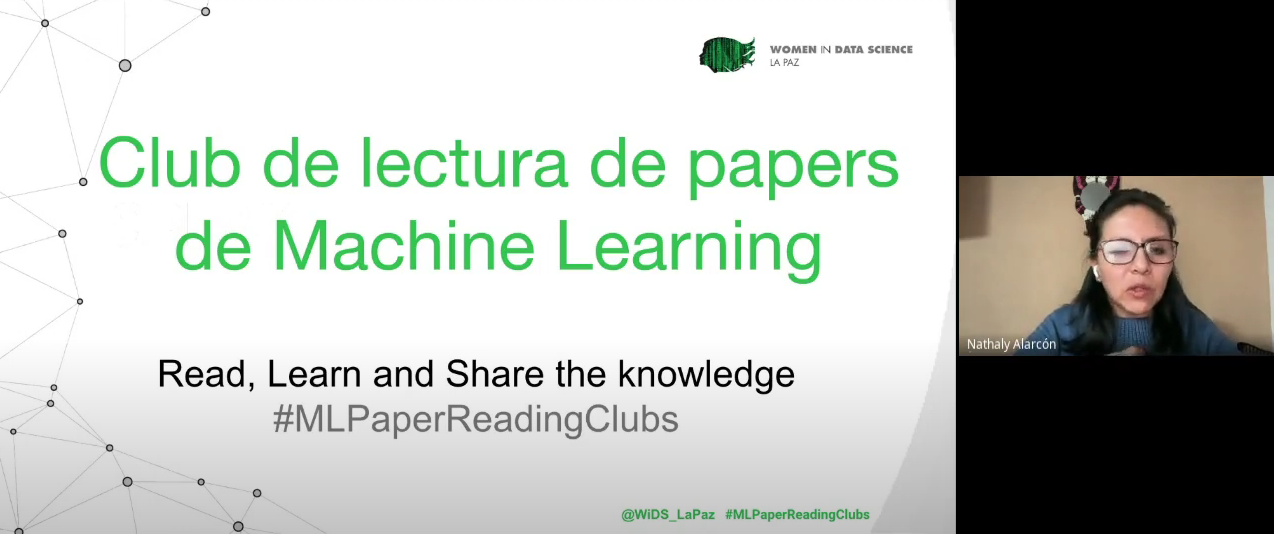 WOMEN DATA SCIENCE, LA PAZ Club de lectura de papers de Machine Learning Read, Learn and Share the knowledge #MLPaperReadingClubs, Nathaly Alarcón, @WIDS_LaPaz #MLPaperReadingClubs