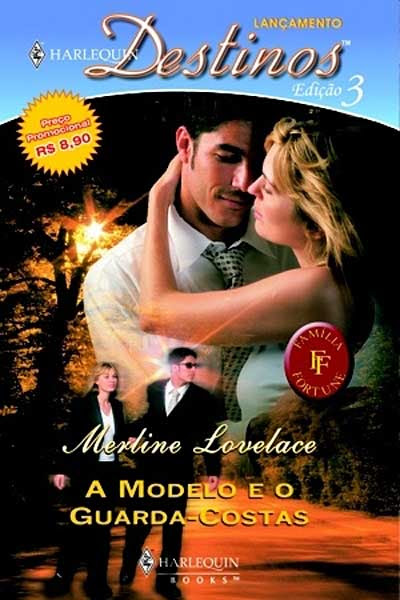 A Modelo e o Guarda-Costas - Merline Lovelace