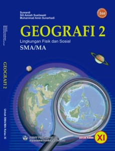 Rangkuman Materi Pelajaran Geografi Kelas  Rangkuman Materi Geografi Kelas 11+/XI Sekolah Menengan Atas Semester 1 dan 2 Lengkap